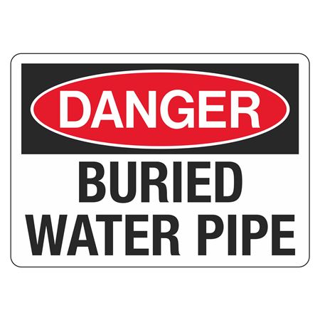 Danger Buried Water Pipe - 10" x 14" Sign
